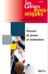 Parcours de jeunes et institutions (Dossier)