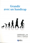 Grandir avec un handicap (Dossier)