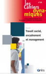 Travail social, encadrement et management (Dossier)