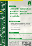 Contenir les manifestations agressives et les crises de violence : quand la parole ne suffit plus (Dossier)