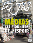 Médias les pionniers de l'espoir (Dossier)