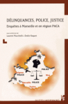 Délinquances, police, justice