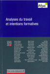 Analyses du travail et intentions formatives