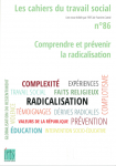 Comprendre et prévenir la radicalisation