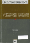 Les dynamiques identitaires à l'épreuve des transitions en situation de formation et d'enseignement