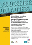 Dispositifs et modalités d'accompagnement des personnes handicapées dans les établissements et services médico-sociaux