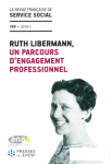 Ruth Libermann, un parcours d'engagement professionnel (dossier)