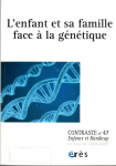 L'enfant et sa famille face à la génétique (dossier)