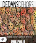 Maladies psychiques en prison : une folie (dossier)
