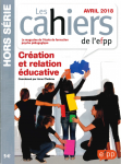 Création et relation éducative (dossier)