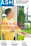 Aide sociale à l'hébergement, le grand bazar