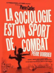La sociologie est un sport de combat. Pierre Bourdieu