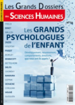 Les grands psychologues de l'enfant (dossier)