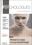 Penser le corps en psychopathologie (dossier)