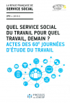 Quel service social du travail pour quel travail, demain ?