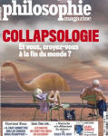 Collapsologie : Et vous croyez-vous à la fin du monde ? (Dossier)
