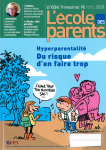 Hyperparentalité. Du risque d'en faire trop (dossier)