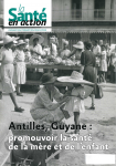 Antilles, Guyane : promouvoir la santé de la mère et de l'enfant (Dossier)