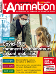 Covid-19 : comment les animateurs se sont mobilisés