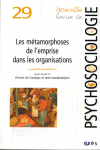 Les métamorphoses de l'emprise dans les organisations.