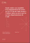 Étude relative aux modalités d’accompagnement des jeunes de 16 à 21 ans de l’aide sociale à l’enfance mises en oeuvre par les services départementaux de l’ASE