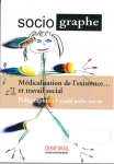 Médicalisation de l'existence...et travail social (dossier)