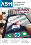 Travail social : l'omniprésence des écrans