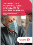 Isolement des personnes âgées : les impacts de la crise sanitaire