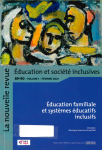 Education familiale et systèmes éducatifs inclusifs (Dossier)