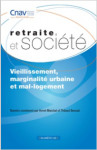 Vieillissement, marginalité urbaine et mal-logement (dossier)