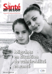 Migrants en situation de vulnérabilité et santé (dossier)