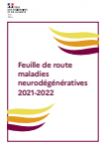 Feuille de route maladies neurodégénératives 2021-2022