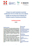 L'impact en santé mentale du premier confinement lié à la COVID-19 sur les enfants confiés aux services de la Protection de l'enfance auprès d’assistants familiaux