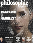 Sommes-nous si fragiles ?