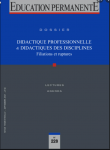 Didactique professionnelle et didactiques des disciplines (dossier)
