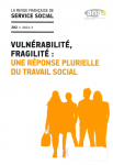 Fragilité et travail social, un questionnement professionnel et éthique