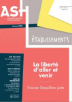 La liberté d'aller et venir : trouver l'équilibre juste