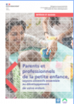 Parents et professionnels de la petite enfance, soyons attentifs ensemble au développement de votre enfant