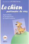 Le chien, partenaire de vies