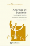 Anorexie et boulimie - Une clinique de l'extrême