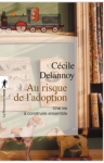 Au risque de l'adoption - Une vie à construire ensemble