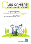 15 ans de réflexion au service du travail social (dossier)