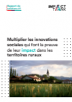 Multiplier les innovations sociales qui font la preuve de leur impact dans les territoires ruraux