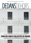 Actions collectives réprimées, expression bridée. Pour des droits collectifs en prison (Dossier)
