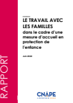 Le travail avec les familles dans le cadre d’une mesure d’accueil en protection de l’enfance