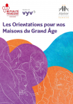 Les orientations pour nos maisons du grand âge