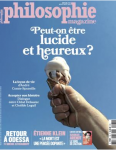 Peut-on être lucide et heureux ? (dossier)