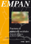 Fractures et mutations sociétales. Modernités de l'oeuvre de Maurice Capul (dossier)