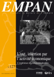 Les structures d'IAE : pourvoyeuses de liens sociaux et médiatrices de l'emploi au profit du développement territorial