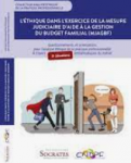 L'éthique dans l'exercice de la mesure judiciaire d'aide à la gestion du budget familial (MJAGBF)